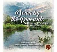 Lenny Carlson - Down by the Riverside: Theme and Variations