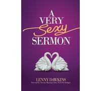 Lenny Dawkins A Very Sexy Sermon (Tascabile)