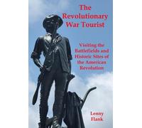 Lenny Flank The Revolutionary War Tourist (Tascabile)