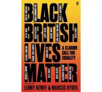 Lenny Henry Marcus Ryder Black British Lives Matter (Tascabile)