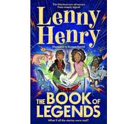 Lenny Henry The Book of Legends (Copertina rigida)