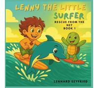 Lenny the little Surfer: Rescue from the net: 1