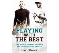 Lenny Wagner Playing with the Best (Copertina rigida)