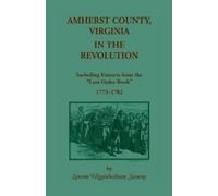 Lenora Higginbotham Sween Amherst County, Virginia, in the Revolutio (Tascabile)