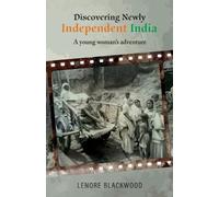 Lenore Blackwood Discovering Newly Independent India (Tascabile)