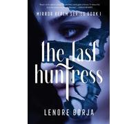 Lenore Borja The Last Huntress (Tascabile)