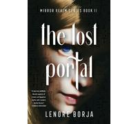 Lenore Borja The Lost Portal (Tascabile) Mirror Realm (PRESALE 15/11/2024)