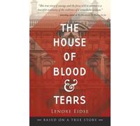 Lenore Eidse The House of Blood and Tears (Tascabile)