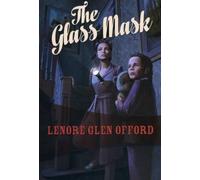 Lenore Glen Offord The Glass Mask (Tascabile)