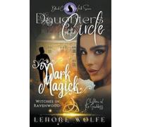 Lenore Wolfe Dark Magick (Tascabile) Daughters of the Circle