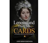 Lenormand Thirty Six Cards: An Introduction to the Petit Lenormand