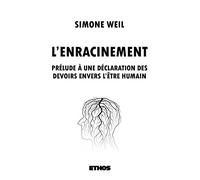 L'enracinement: Prélude à une déclaration des devoirs envers l'être humain