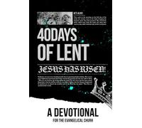 Lent: A Devotional for the Evangelical Church