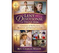Lent Devotional for Teens 2026: A Journey of Reflection, Renewal, and Spiritual Growth