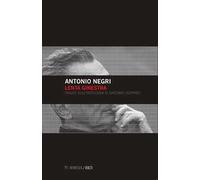 Lenta ginestra. Saggio sull'ontologia di Giacomo Leopardi