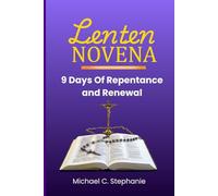 Lenten Novena___ 9 Days prayer for repentance and renewal