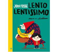 LENTO LENTISSIMO - FOSSE JON - IPERBOREA