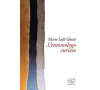 L'entomologo curioso