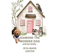 Lenton Diamond the Wonder Dog and her Family (Tascabile)