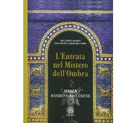 L'entrata nel mistero dell'ombra. Magia assiro-babilonese