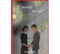 L'envers du coeur: Tome 1