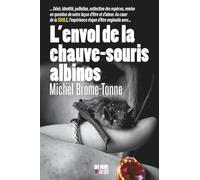 L'envol de la chauve-souris albinos