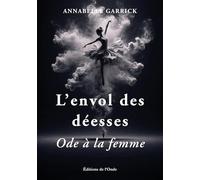 L'envol des déesses: Ode à la femme