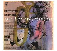 Lenya Lotte - Weill Die Dreigroschenoper
