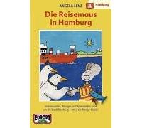 Lenz,Angela - 07/die Reisemaus in Hamburg