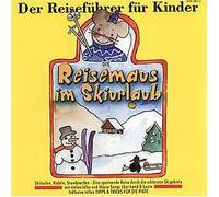 Lenz,Angela - Die Reisemaus im Skiurlaub