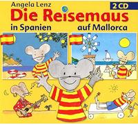 Lenz,Angela - Die Reisemaus in Spanien und auf Mallorca (2cd)