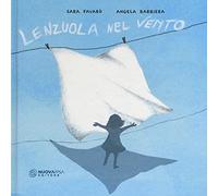 Lenzuola nel vento. Ediz. a colori