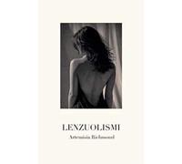 Lenzuolismi. Diari di desiderio e trasgressione