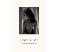 Lenzuolismi. Diari di desiderio e trasgressione