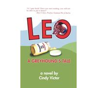 Leo: A Greyhound's Tale-Victor, Cindy-Copertina flessibile