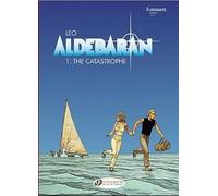 Leo Aldebaran Vol.1:The Catastrophe (Tascabile)