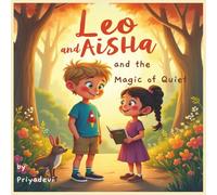 Leo and Aisha and the Magic of Quiet