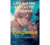 Leo and His Fantastic Friends - Sa'ad Author-Mohd Mursalin
