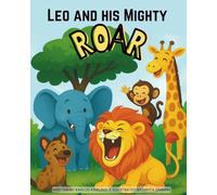 Leo and His Mighty Roar