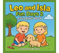 Leo and Isla: Fun Days 2 Coloring Book
