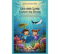 Leo and Luna Explore the Ocean: A Spanish English Bilingual Adventure Story for Kids Learning Sea Animals and Nature Words