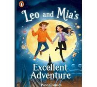 Leo and Mia's Excellent Adventure A Magical Journey Thr - brossura NUOVO...
