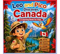 Leo and Pico Discover Canada: A Coloring Book for Kids