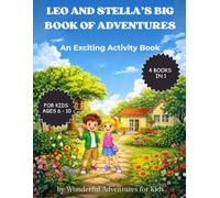 LEO AND STELLA’S BIG BOOK OF ADVENTURES: An Exciting Activity Book