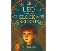 Leo And The Clock Of Secrets