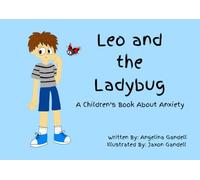 Leo and the Ladybug: A Children's Book About Anxiety