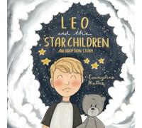 Leo and the Star Children: An Adoption Story