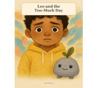 Leo and the Too-Much Day
