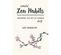 Leo Babauta Essential Zen Habits (Tascabile)