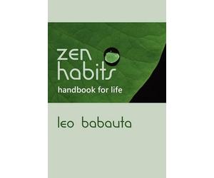 Leo Babauta Zen Habits Handbook for Life (Tascabile)